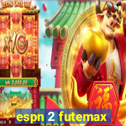 espn 2 futemax